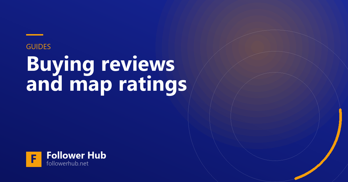 Buying reviews and map ratings: what is possible and what is reckless