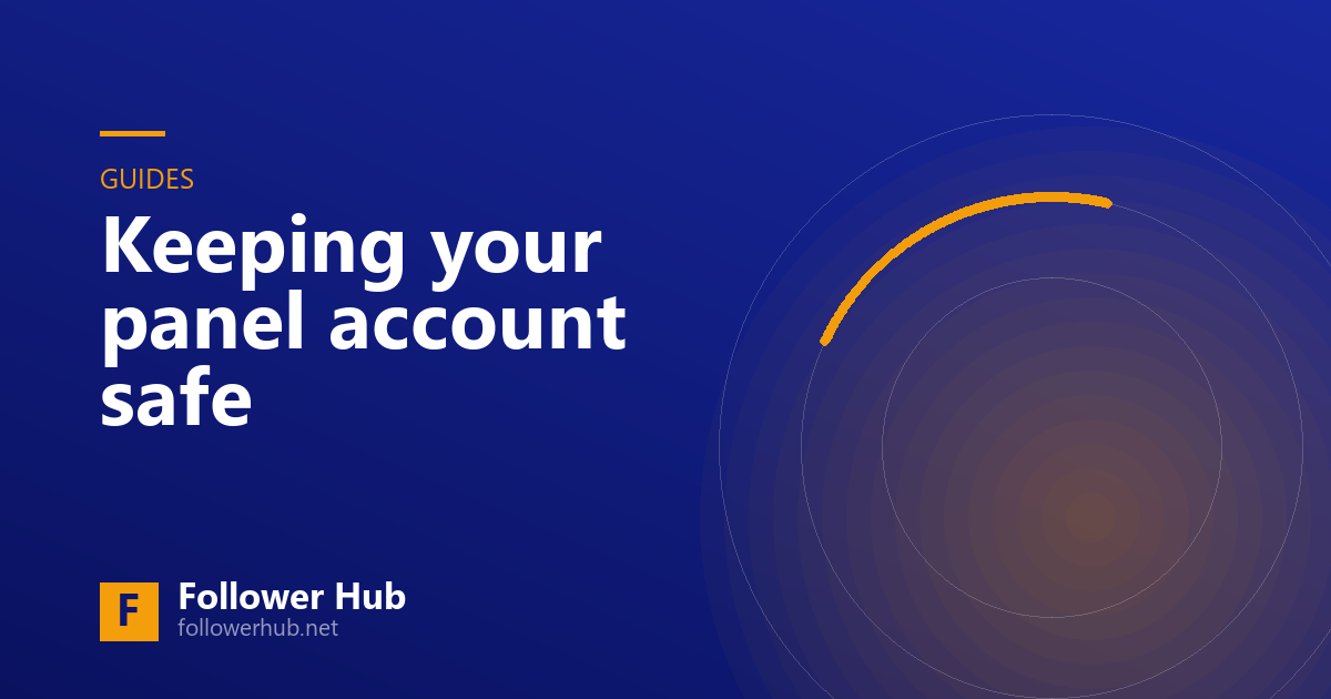 Keeping your panel account safe: passwords, API keys and the balance