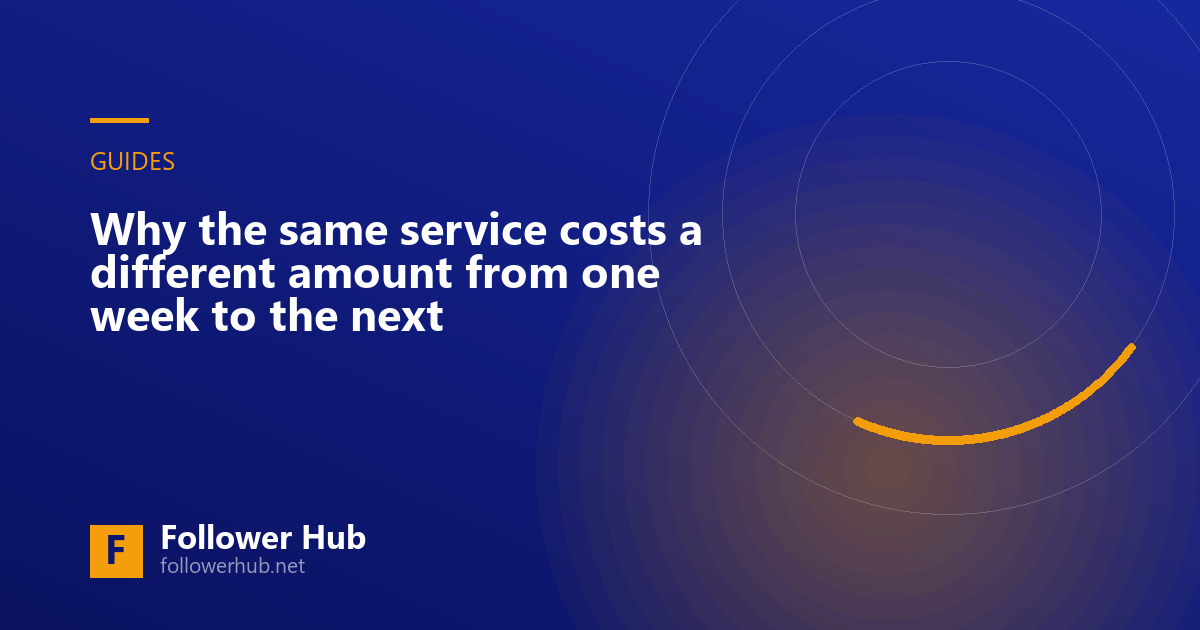 Why the same service costs a different amount from one week to the next